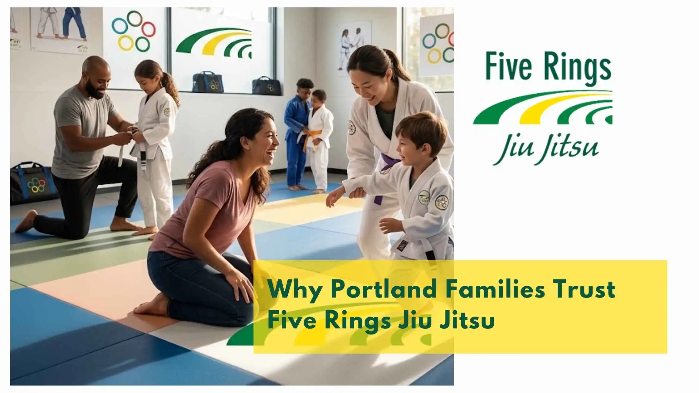 Why Portland Families Trust Five Rings Jiu Jitsu
